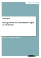 Okologisches Grundeinkommen. Elegant Und Zielsicher? 3668147280 Book Cover