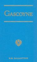 Gascoyne, the Sandal-Wood Trader 1515188132 Book Cover