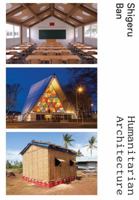 Shigeru Ban: Humanitarian Architecture 0934324646 Book Cover