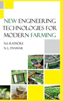 New Engineering Technologies For Modern Farming 9390591317 Book Cover