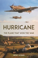 Hurricane: The Plane that Won the War 1789294886 Book Cover
