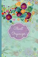 Client Organizer: Log book for tracking hair stylist clients by email address, phone number, birthday and growing a beauty salon business 1797052985 Book Cover