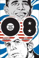 08: A Graphic Diary of the Campaign Trail 0307405117 Book Cover