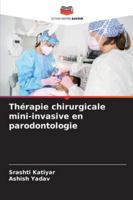 Thérapie chirurgicale mini-invasive en parodontologie 6209361447 Book Cover