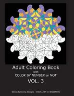 Adult Coloring Book With Color By Number or Not 1523733934 Book Cover