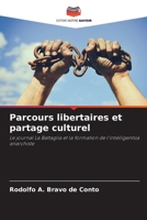 Parcours libertaires et partage culturel (French Edition) 6208523370 Book Cover