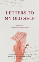 Letters To My Old Self B0FHBP4HBD Book Cover