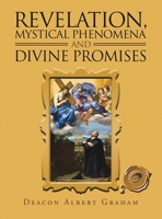 Revelation, Mystical Phenomena and Divine Promises 1698712707 Book Cover