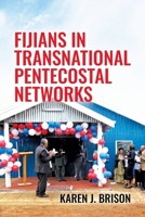 Fijians in Transnational Pentecostal Networks 1760465593 Book Cover