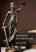 Nécessité n'a pas de loi (French Edition) 2414634324 Book Cover
