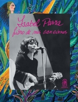Isabel Parra. Libro de mis canciones (Spanish Edition) B0CL84BC9S Book Cover