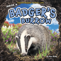 Inside a Badger's Burrow B09VDRSGMX Book Cover