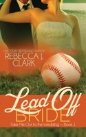 Lead-Off Bride 1519136404 Book Cover