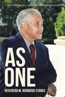 As One: A True Story that will inspire all Christians and others B0CN7BJRNY Book Cover