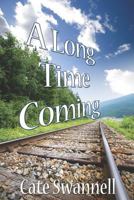 A Long Time Coming 1619290626 Book Cover