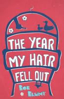 The Year My Hair Fell Out 0992557704 Book Cover