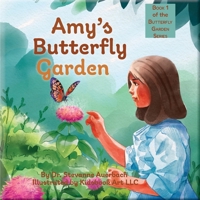Amy's Butterfly Garden: Book 1 of The Butterfly Garden Series B0GFF8TTVB Book Cover