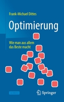 Optimierung: Wie man aus allem das Beste macht (Technik im Fokus) 3662649055 Book Cover