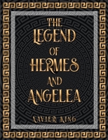 The Legend of Hermes and Angelea B0C6VZ7HXK Book Cover