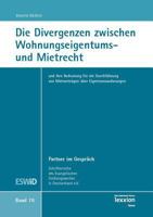 Die Divergenzen Zwischen Wohungseigentums- Und Mietrecht: Und Ihre Bedeutung Fur Die Durchfuhrung Von Mietvertragen Uber Eigentumswohnungen 3939804045 Book Cover