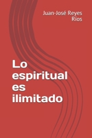 Lo espiritual es ilimitado B09C2K95W1 Book Cover