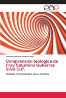 Comprension Teologica de Fray Saturnino Gutierrez Silva O.P. 3659031976 Book Cover