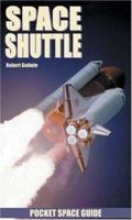 Space Shuttle Pocket Space Guide (Pocket Space Guides) 1894959523 Book Cover