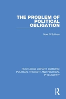 The Problem of Political Obligation 0367226103 Book Cover