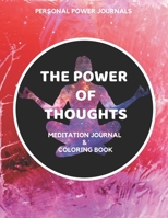 The Power of Thoughts : Meditation Journal and Coloring Book 171115542X Book Cover