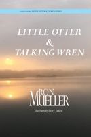 Little Otter and Talking Wren 1682234193 Book Cover