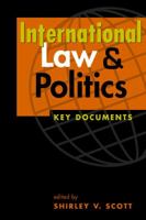 International Law And Politics: Key Documents 1588264424 Book Cover