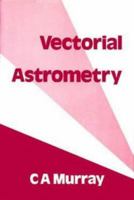 Vectorial Astrometry, 0852743726 Book Cover