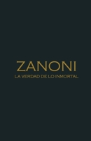 ZANONI: La Verdad de lo Inmortal (Spanish Edition) 6072921752 Book Cover