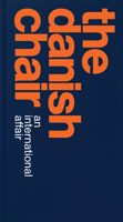 The Danish Chair: An International Affair 8793604319 Book Cover