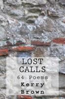 Lost Calls: 64 Poems 0692614923 Book Cover