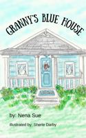 Granny's Blue House (Amazing Colors) 1736807439 Book Cover