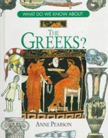 What Do We Know About the Greeks? 0872263568 Book Cover