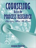 Counseling Based On Process Research: Applying What We Know 0205298273 Book Cover