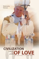 Civilization of Love. Family Full of Love. The Teaching of St. John Paul II B0B6H5GL3T Book Cover