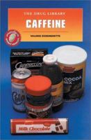 Caffeine (Drug Library) 0894907417 Book Cover