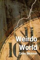 Weirdo World 1492318876 Book Cover