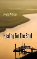Healing For The Soul 1462010156 Book Cover