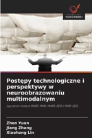 Postepy technologiczne i perspektywy w neuroobrazowaniu multimodalnym (Polish Edition) 6209991823 Book Cover