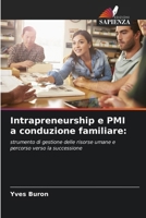 Intrapreneurship e PMI a conduzione familiare (Italian Edition) 620971188X Book Cover