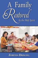 A Family Restored by the Holy Spirit 1946180432 Book Cover