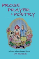 Prose Prayer & Poetry: A Sequel to Ramblings and Rhyme 0648821609 Book Cover