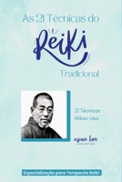 As 21 Técnicas Do Reiki Tradicional (Portuguese Edition) 6501252105 Book Cover