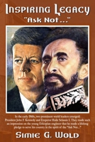 Inspiring Legacy "Ask Not..." 1734146206 Book Cover