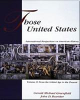 Those United States: International Perspectives on American History, Volume II (Those United States) 0155082590 Book Cover
