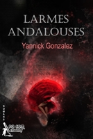 Larmes Andalouses (French Edition) 2917822627 Book Cover